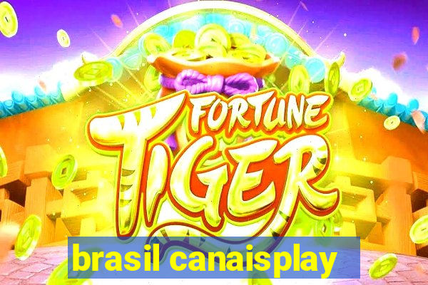 brasil canaisplay